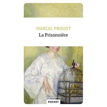 Marcel Proust - la prisonnière