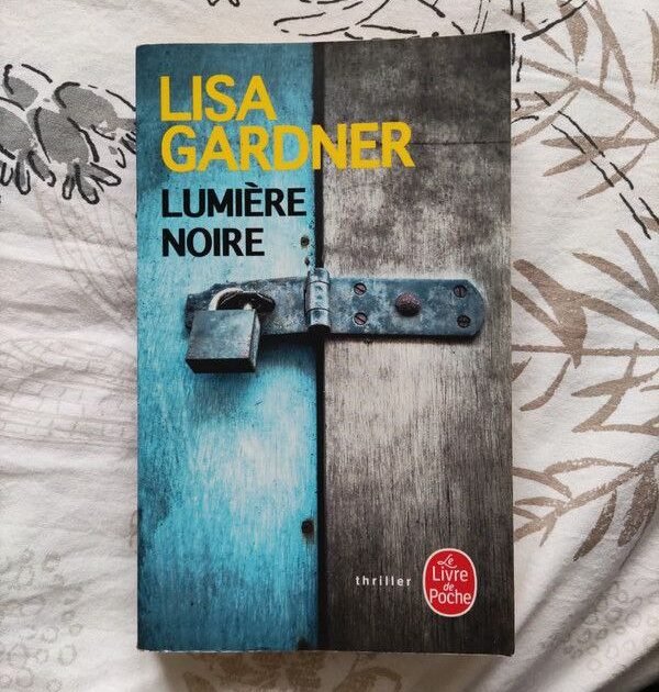 Lisa Gardner - Lumière noire