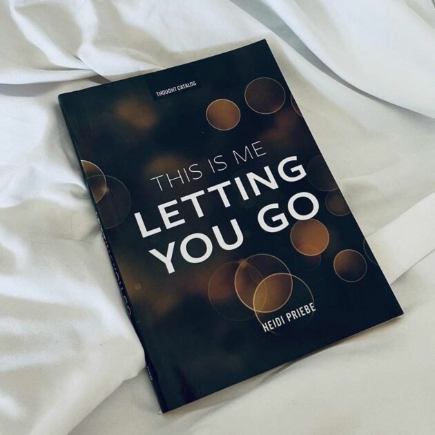 Heidi Priebe - This is me letting you go