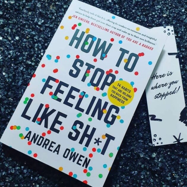 Andrea Owen - How to stop feeling like shit