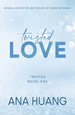 Ana Huang - Twisted love (Twisted #1)