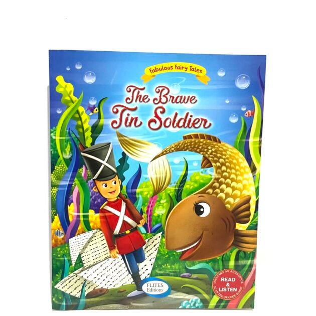 Fabulous fairy tales - The brave tin soldier