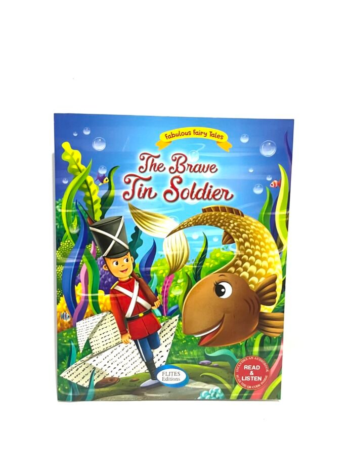 Fabulous fairy tales - The brave tin soldier